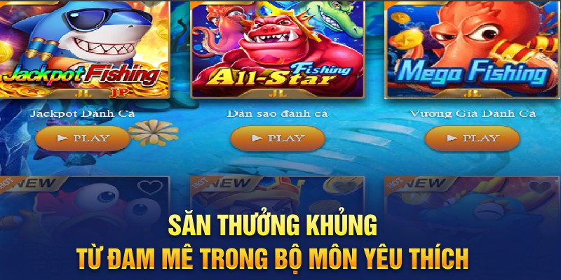 Săn thưởng khủng từ đam mê trong bộ môn yêu thích 